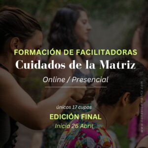 Formación Facilitadora en Cuidados de la Matriz - ONLINE